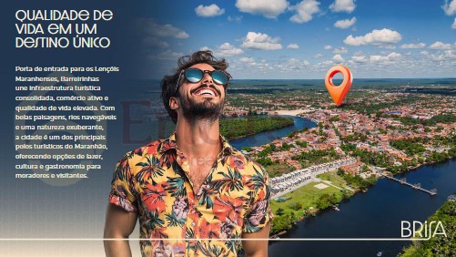 BRISAS BARREIRINHAS-Qualidade de Vida em um Destino Único